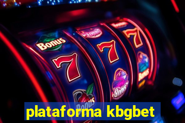 plataforma kbgbet